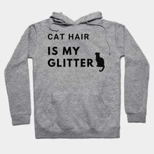 Cat Hair is My Glitter Hoodie